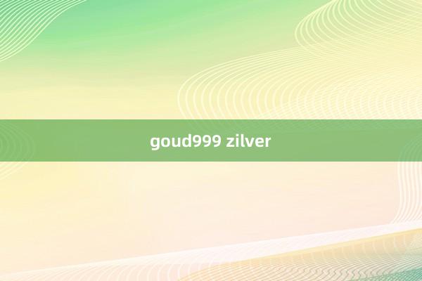 goud999 zilver