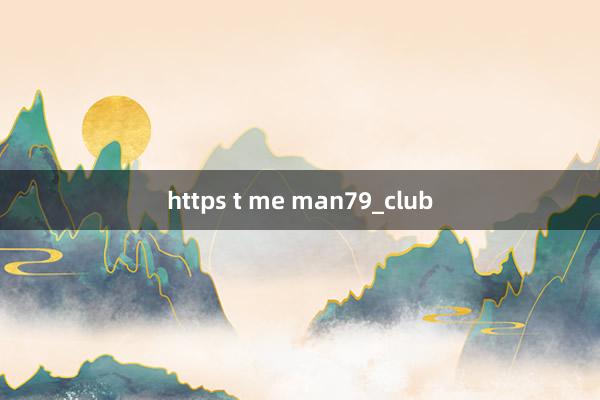 https t me man79_club