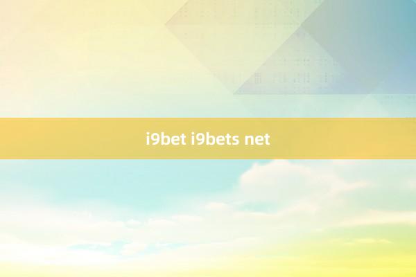 i9bet i9bets net