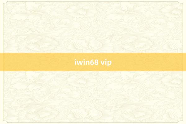 iwin68 vip