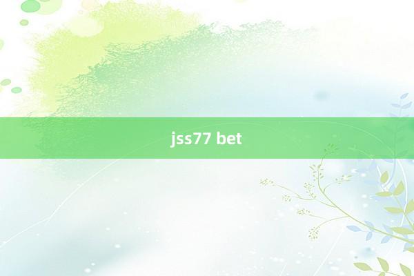 jss77 bet