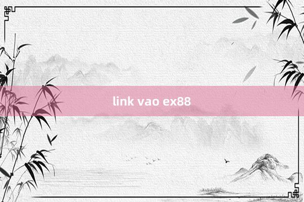 link vao ex88