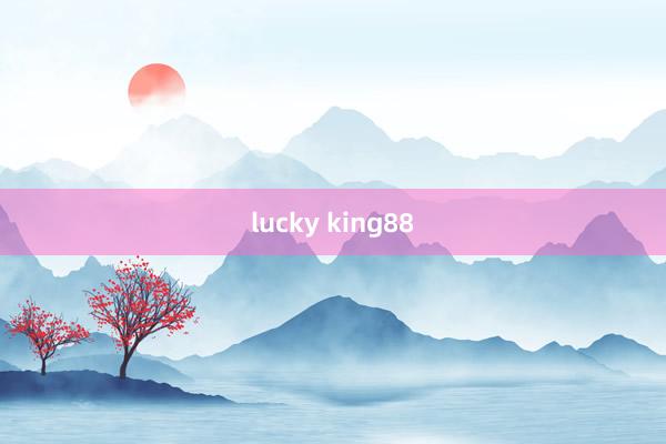 lucky king88