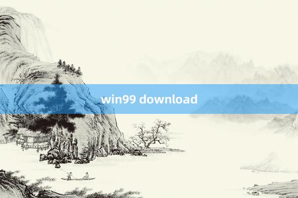 win99 download